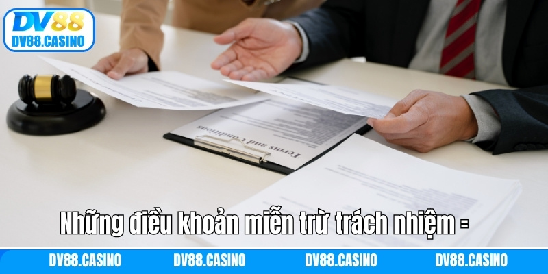 Những điều khoản miễn trừ trách nhiệm cho người tham gia