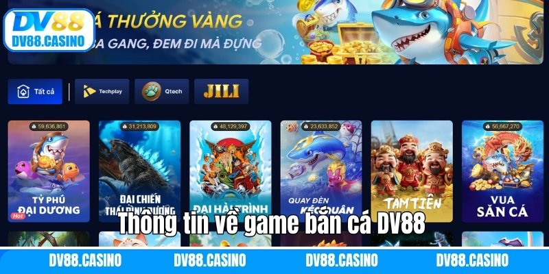 Thông tin về game bắn cá DV88