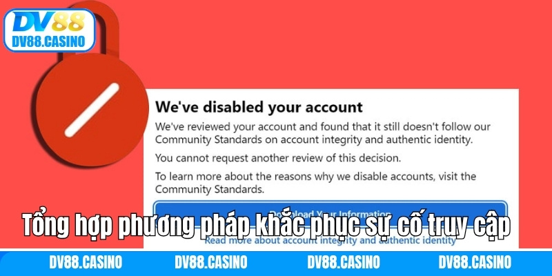 Tổng hợp phương pháp khắc phục sự cố truy cập