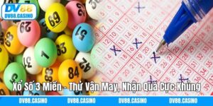 Xổ Số 3 Miền - Thử Vận May, Nhận Quà Cực Khủng Tại Dv88